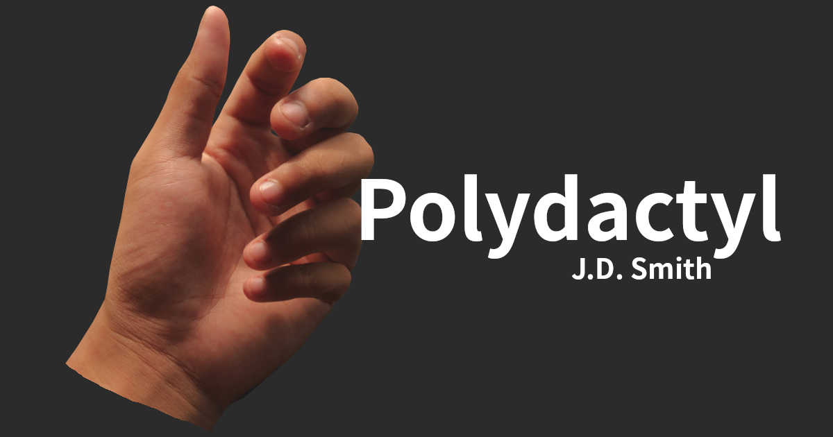 Polydactyl by J.D. Smith